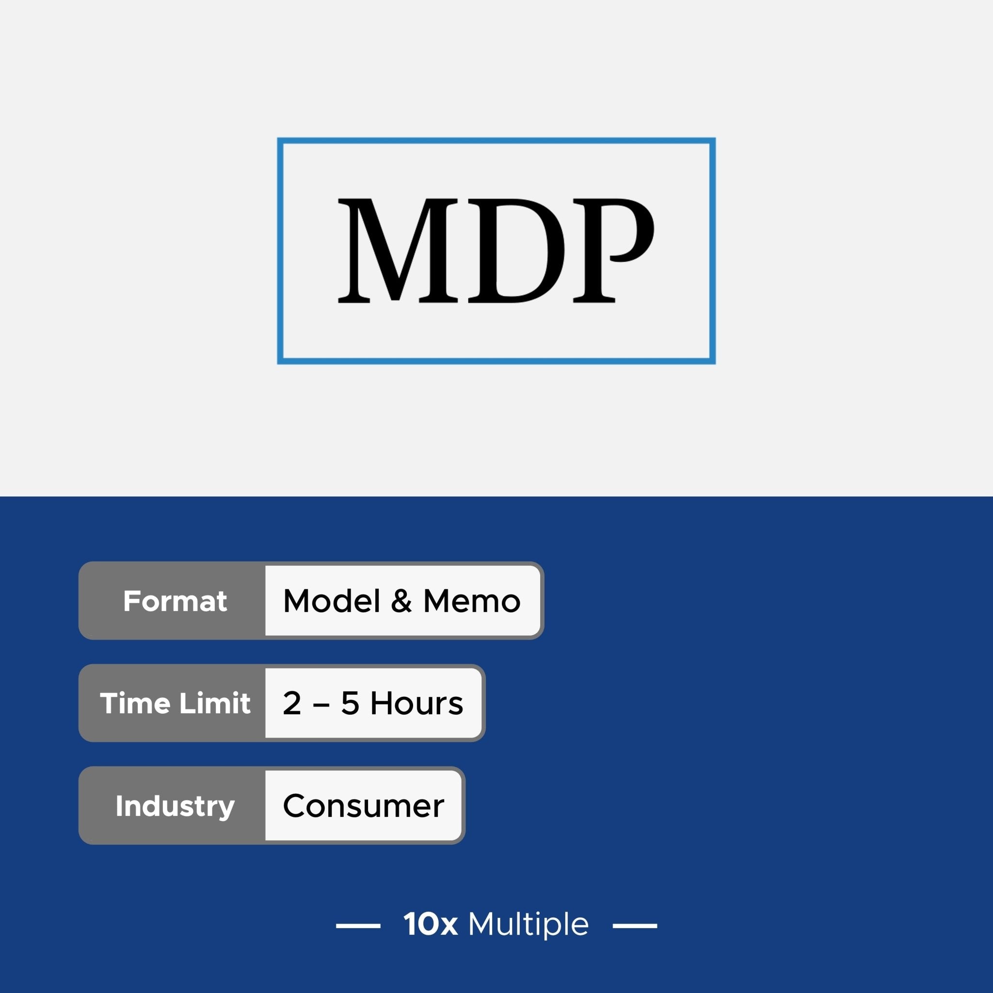 Private Equity Interview Questions PE Practice Mega Fund Madison Dearborn Partners Interview - 10x Multiple