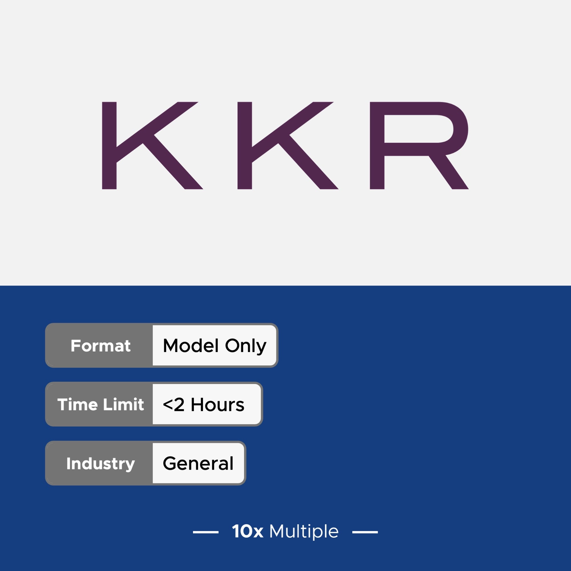 Private Equity Interview Questions PE Practice Mega Fund KKR Interview - 10x Multiple