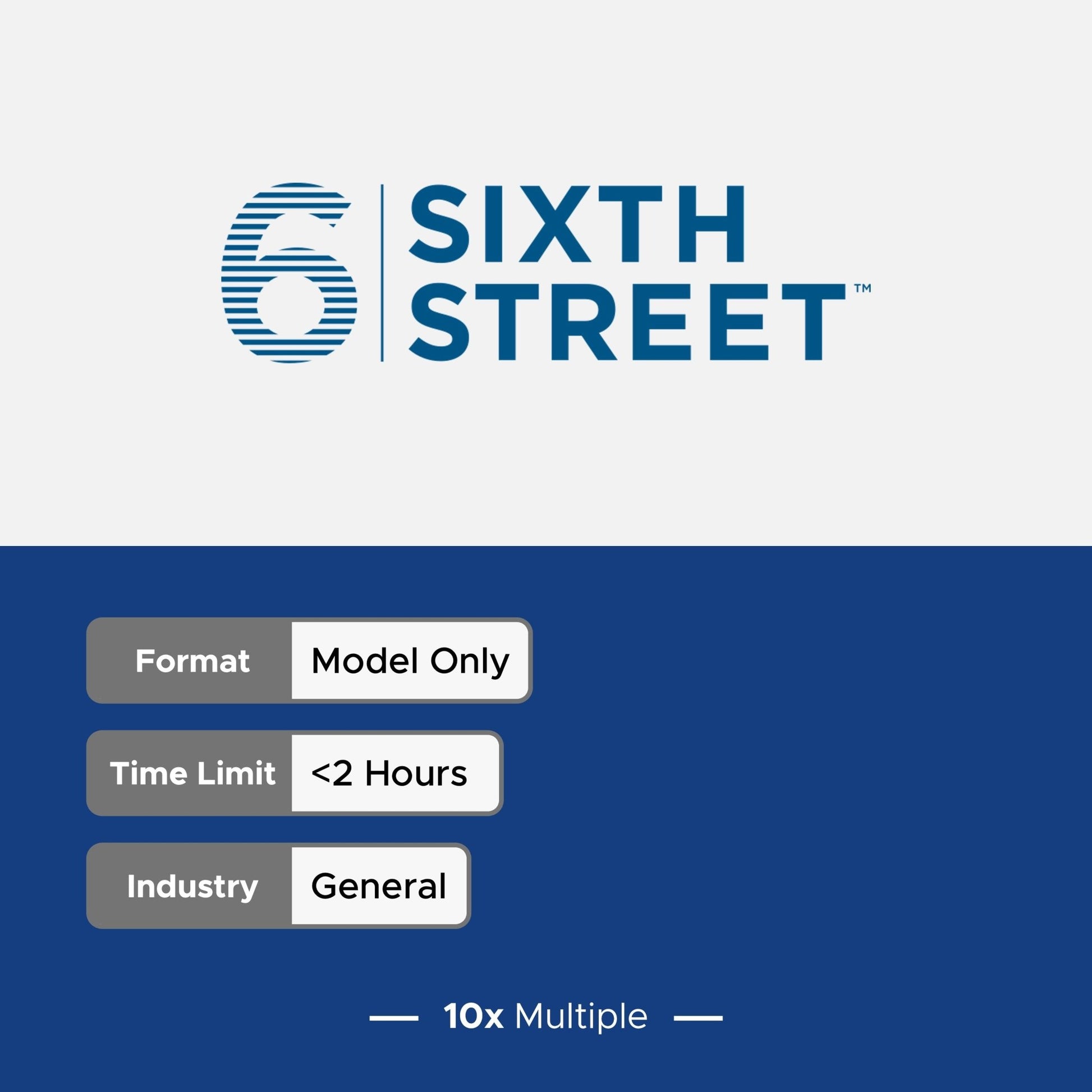 Private Equity Interview Questions PE Practice Mega Fund Sixth Street Interview - 10x Multiple