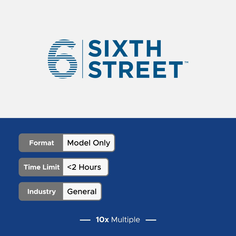 Private Equity Interview Questions PE Practice Mega Fund Sixth Street Interview - 10x Multiple